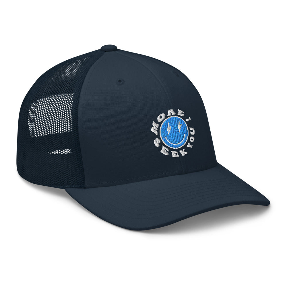 More I seek you Trucker Cap